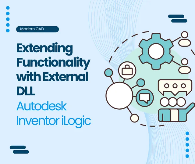Autodesk Inventor iLogic using External DLLs