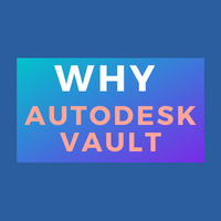  What can Autodesk Vault do?